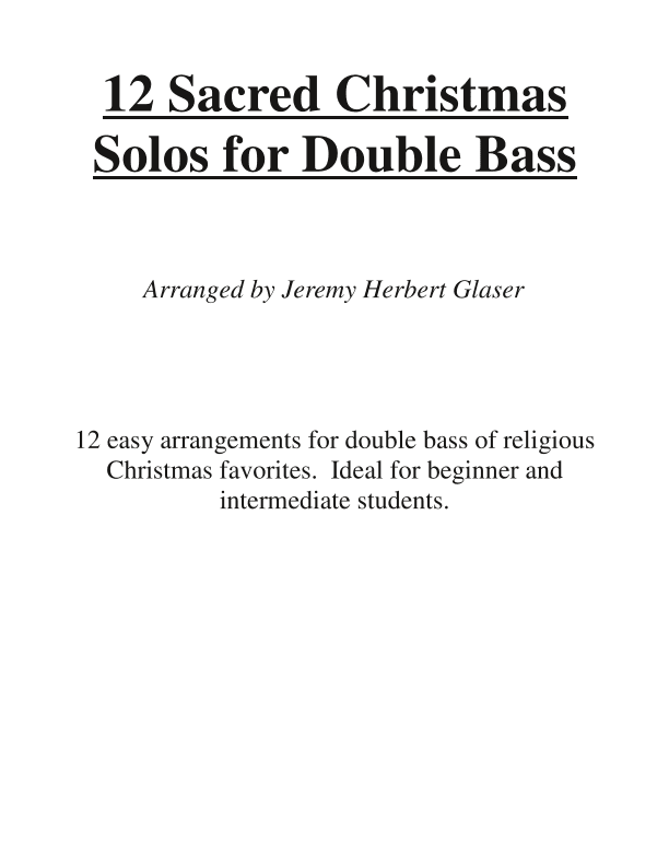 12 Sacred Christmas Solos for Double Bass (arr. Jeremy Glaser)