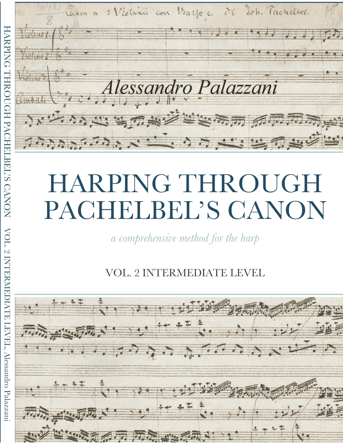 HARPING THROUGH PACHELBEL’S CANON - a comprehensive method for the harp - VOL. 2 INTERMEDIATE LEVEL