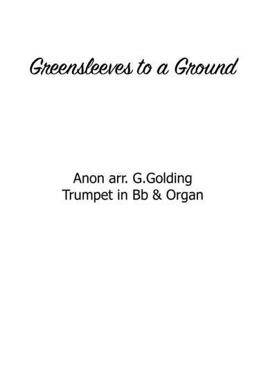 Greensleeves to a Ground Bb Version (arr. Grant Golding)