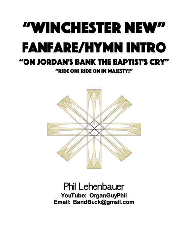 "Winchester New" Fanfare/Hymn Intro (On Jordan's Bank), organ work by Phil Lehenbauer (arr. Phil Lehenbauer)
