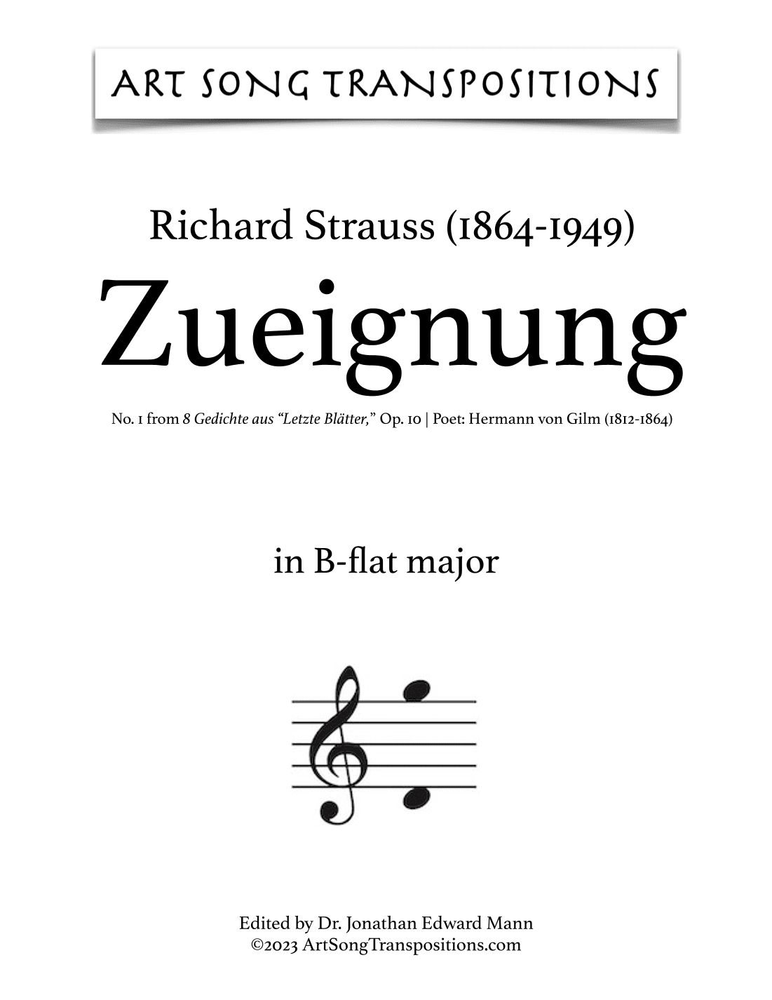 STRAUSS: Zueignung, Op. 10 no. 1 (transposed to B-flat major, A major, A-flat major, and G major) (arr. ArtSongTranspositions.com)