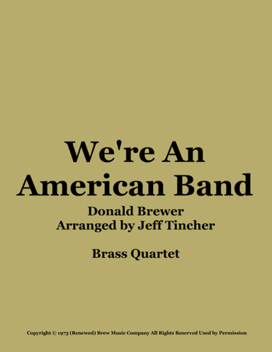 We're An American Band (arr. Jeff Tincher)