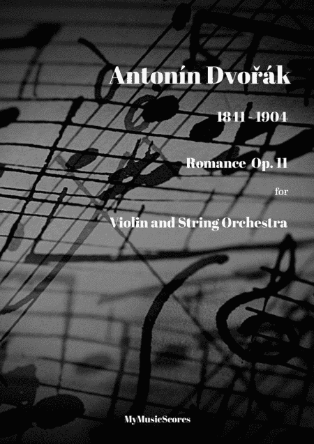 Dvorak Romance Op. 11 for Violin and String Orchestra (arr. Paul Wood)