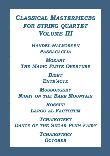 Classical Masterpieces for String Quartet Volume III (arr. A. Visotsky)