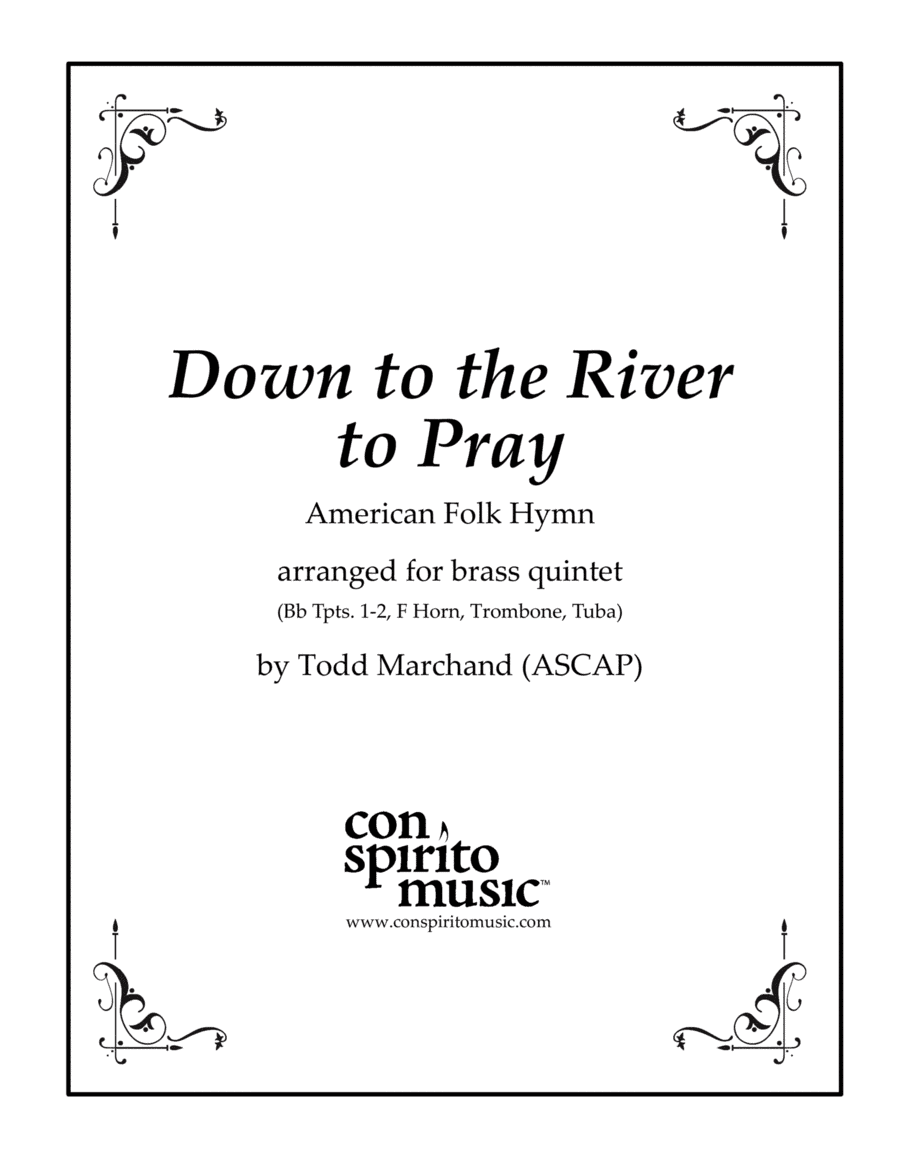 Down to the River to Pray - brass quintet (arr. Todd Marchand (ASCAP))