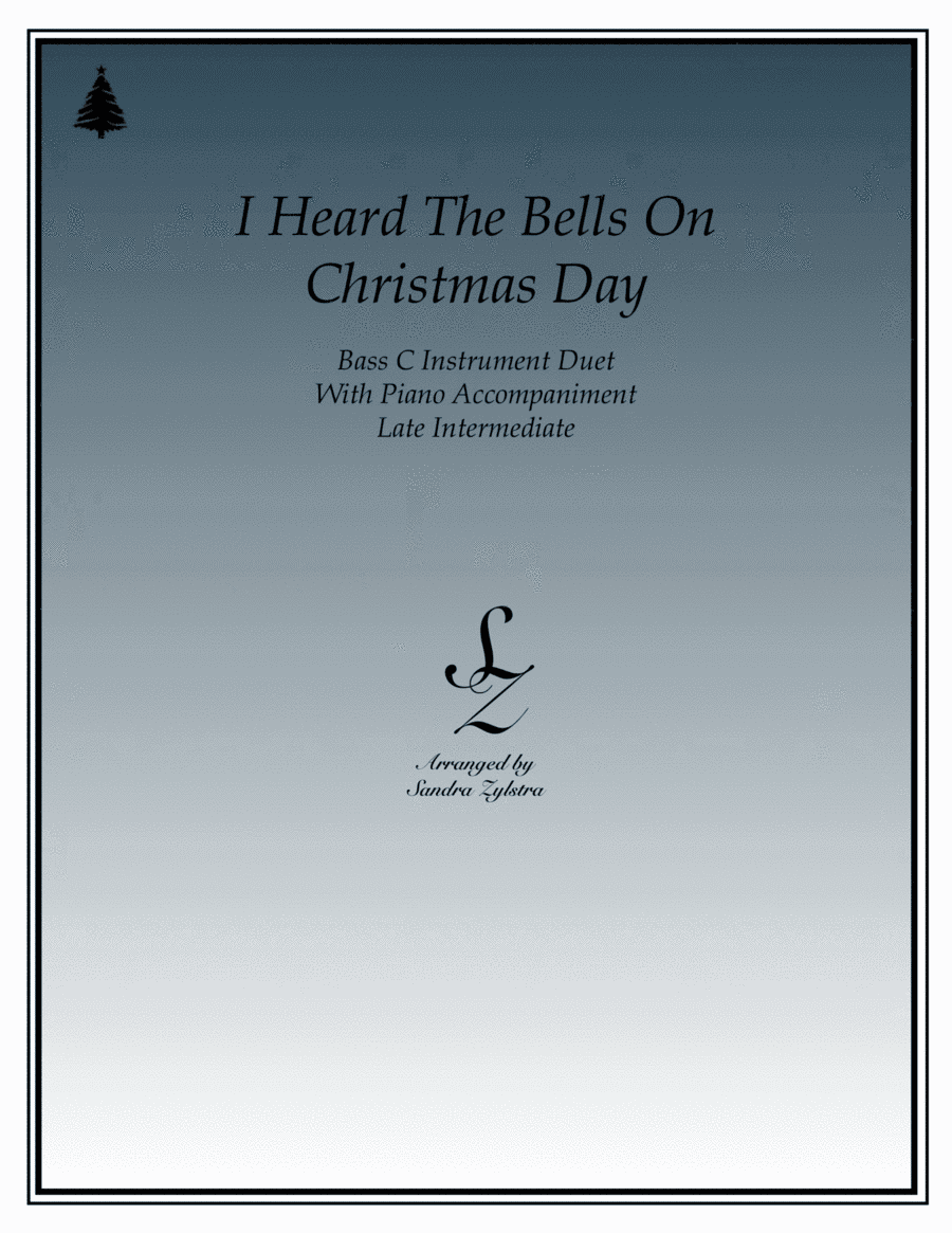I Heard The Bells On Christmas Day (arr. Sandra Zylstra)