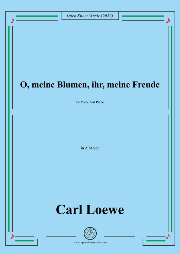 Loewe-O,meine Blumen,ihr,meine Freude,in A Major,for Voice and Piano (arr. OSM Press)