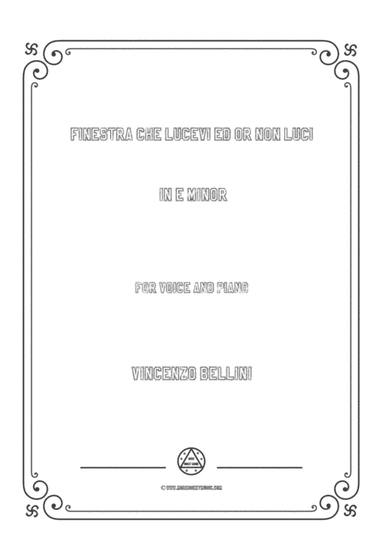 Bellini-Finestra che lucevi ed or non luci in e minor,for voice and piano (arr. MSM)