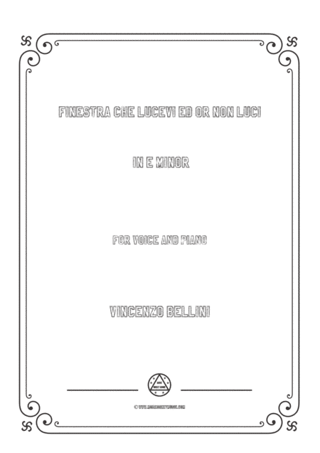Bellini-Finestra che lucevi ed or non luci in e minor,for voice and piano (arr. MSM)