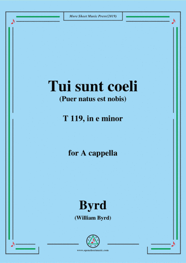 Byrd-Tui sunt coeli,T 119,in e minor,for A cappella (arr. MSM)