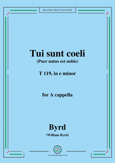 Byrd-Tui sunt coeli,T 119,in e minor,for A cappella (arr. MSM)