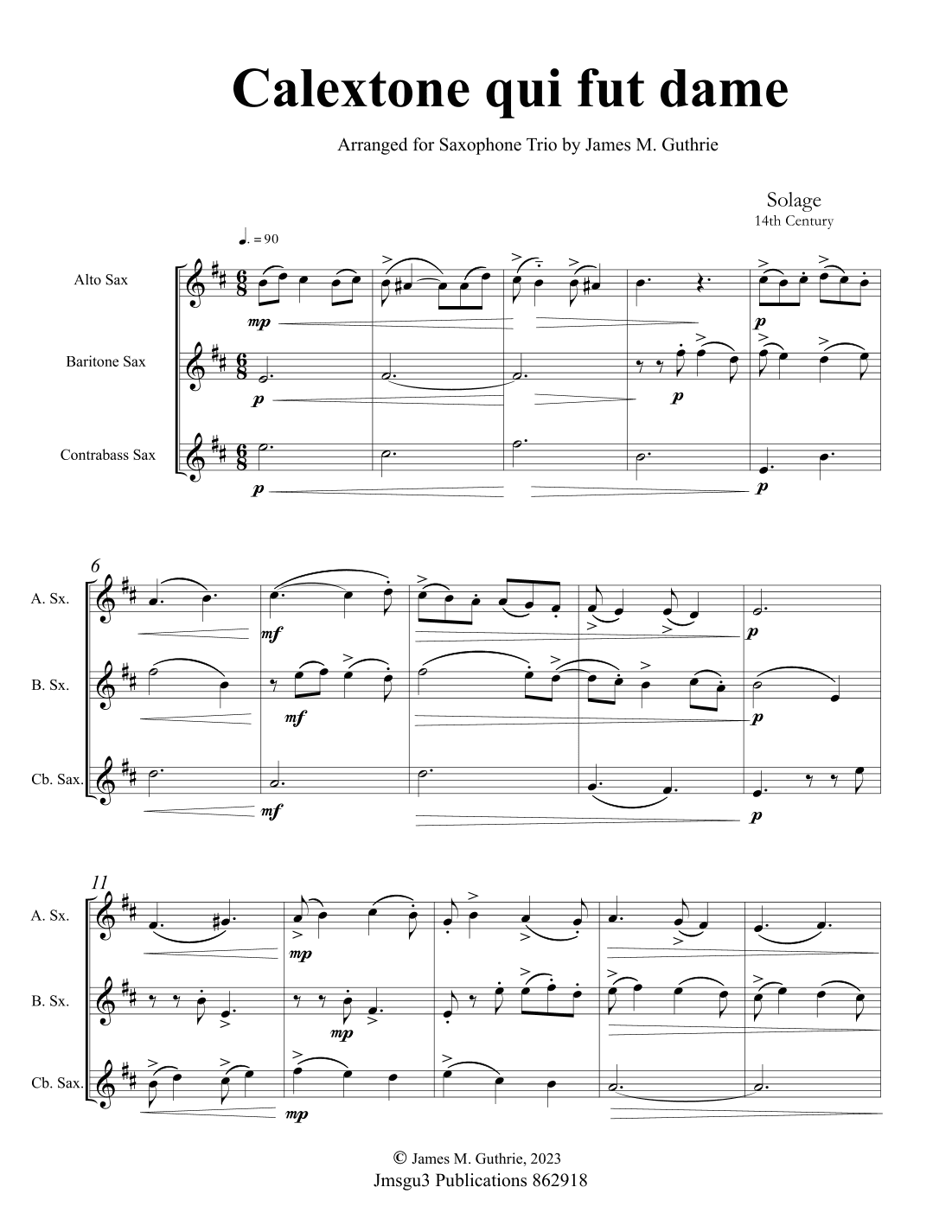 Solage: Calextone qui fut dame for Saxophone Trio (arr. James M. Guthrie)