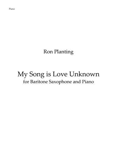 My Song Is Love Unknown - for Baritone Saxophone and Piano