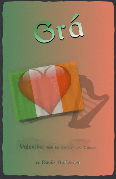 Grá, (Irish Gaelic for Love), Clarinet and Trumpet Duet