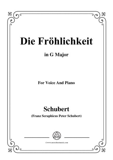 Schubert-Die Fröhlichkeit,in G Major,for Voice&Piano (arr. MSM)