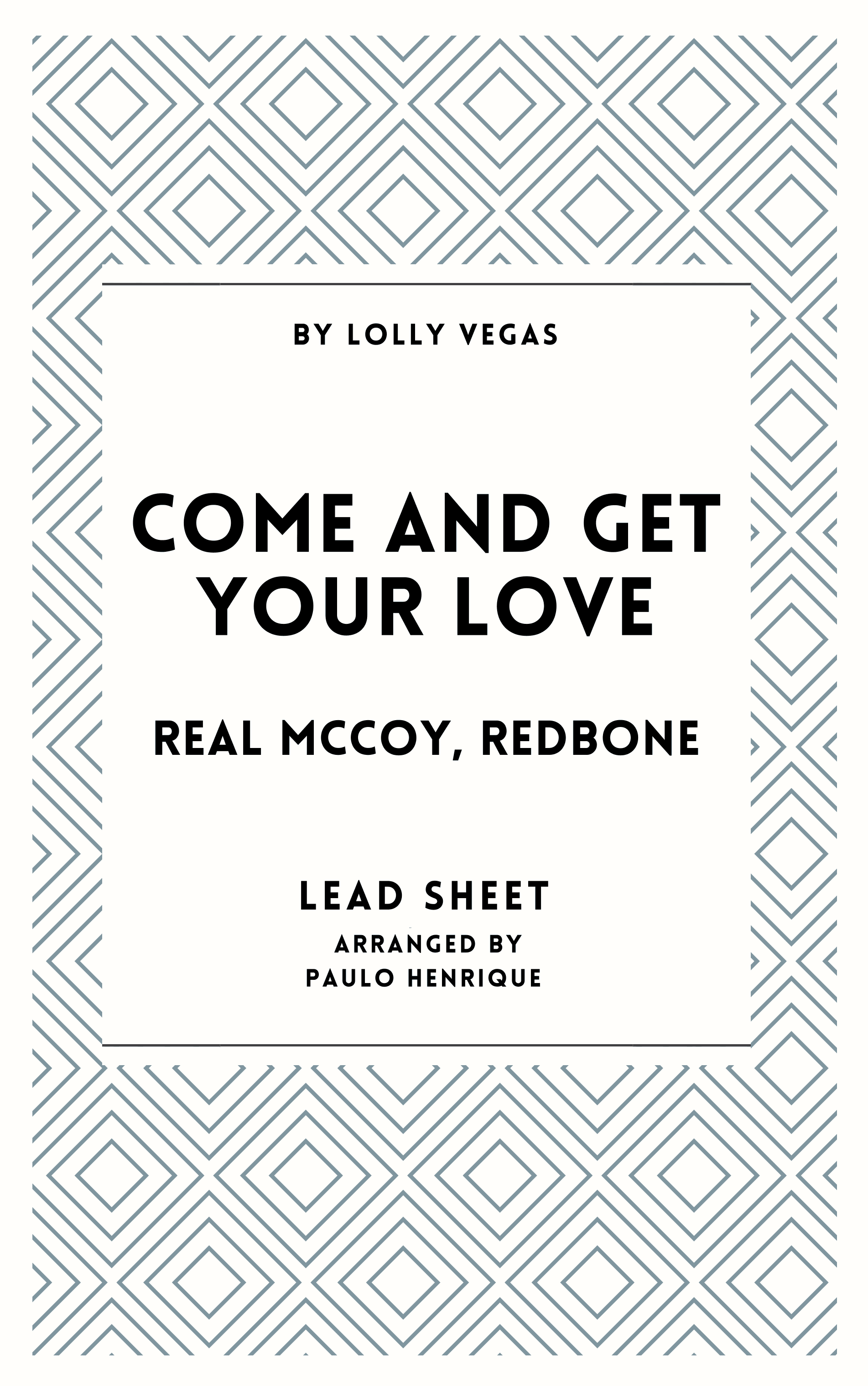 Come And Get Your Love (arr. Paulo Henrique)