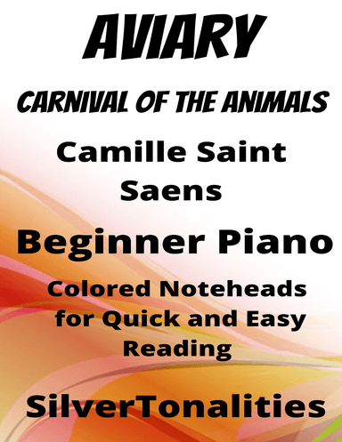 Aviary Carnival of the Animals Beginner Piano Sheet Music with Colored Notation (arr. SilverTonalities)