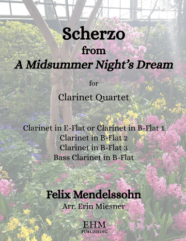 Scherzo from "A Midsummer Night's Dream" for Clarinet Quartet (arr. Erin Miesner)