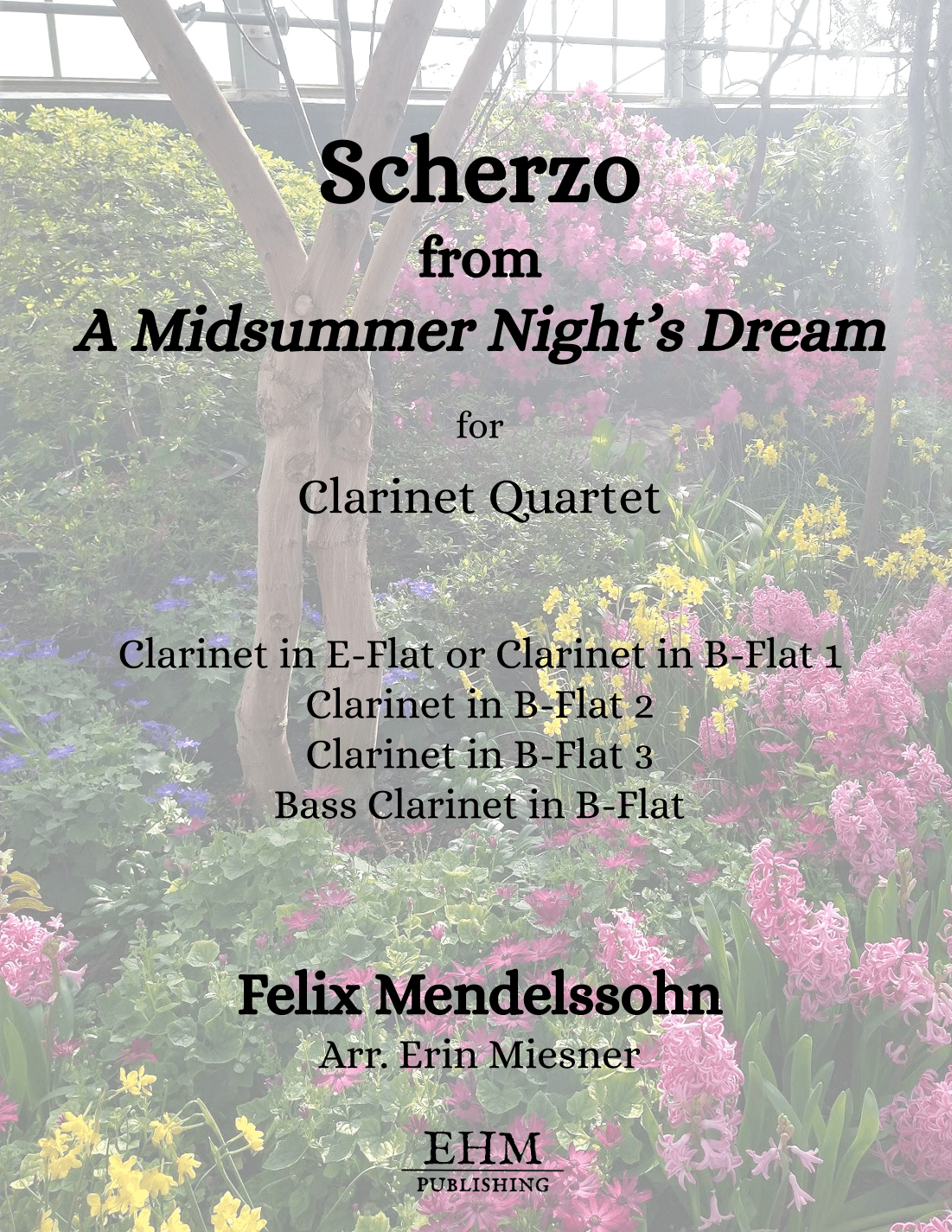 Scherzo from "A Midsummer Night's Dream" for Clarinet Quartet (arr. Erin Miesner)