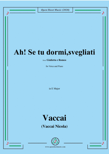 Vaccai-Ah! Se tu dormi,svegliati,in E Major,for Voice and Piano (arr. MSM)