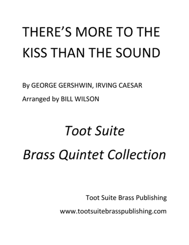There's More to the Kiss Than the Sound (arr. Bill Wilson)