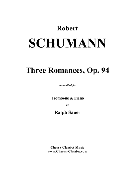 Three Romances for Trombone and Piano op. 94 (arr. Sauer, Ralph)