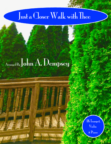 Just a Closer Walk With Thee / Solace (Trio for Trumpet, Violin and Piano) (arr. John A. Dempsey)