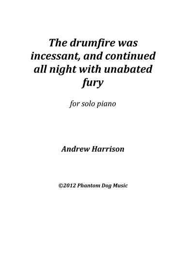 The Drumfire Was Incessant, and Continued All Night With Unabated Fury