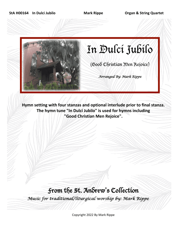 In Dulci Jubilo (Good Christian Friends Rejoice)  StA H00164 (arr. Mark Rippe)