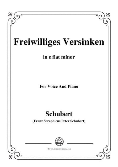 Schubert-Freiwilliges Versinken(Voluntary Oblivion),D.700,in e flat minor,for Voice&Piano (arr. MSM)