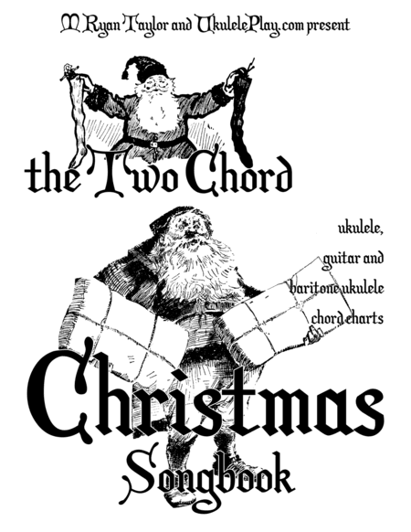 The Two Chord Christmas Songbook (arr. M Ryan Taylor)