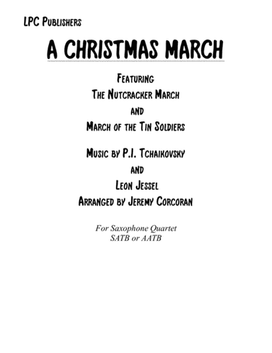 Christmas March for Saxophone Quartet (SATB or AATB) (arr. Jeremy Corcoran)