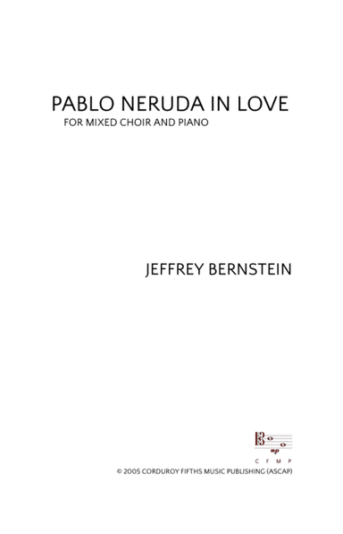 Pablo Neruda In Love (arr. Corduroy Fifths Music Publishing)