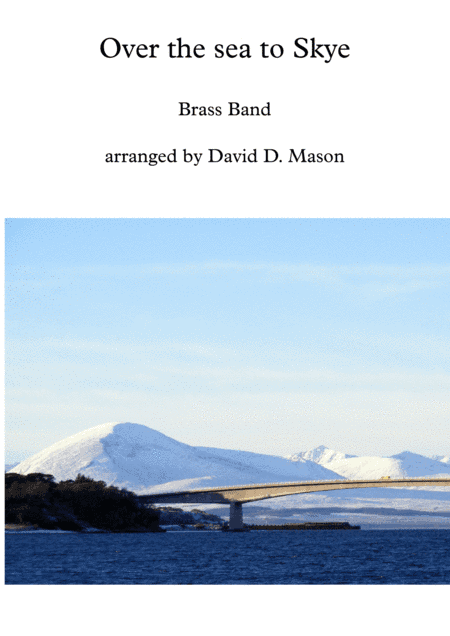 Over the sea to Skye (The Skye Boat Song) (arr. David D. Mason)