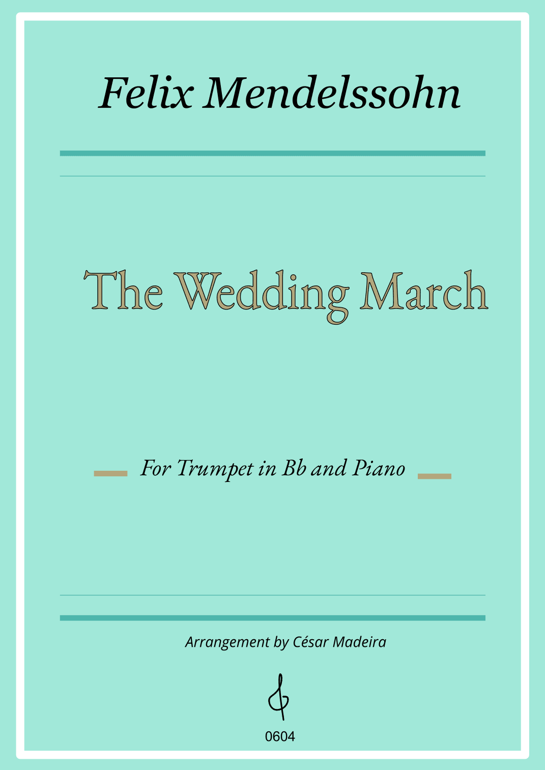 The Wedding March - Bb Trumpet and Piano (Full Score) (arr. César Madeira)