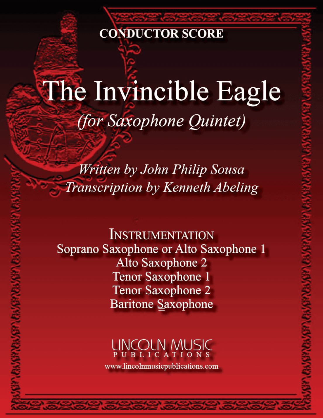 March - The Invincible Eagle (for Saxophone Quintet SATTB or AATTB) (arr. Kenneth Abeling)