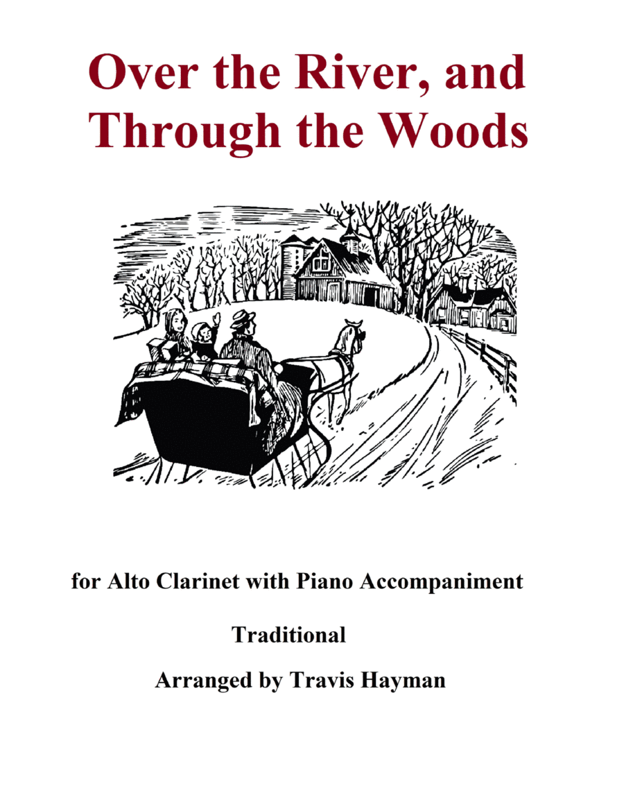 Over the River and Through the Woods - Alto Clarinet (arr. Travis Hayman)