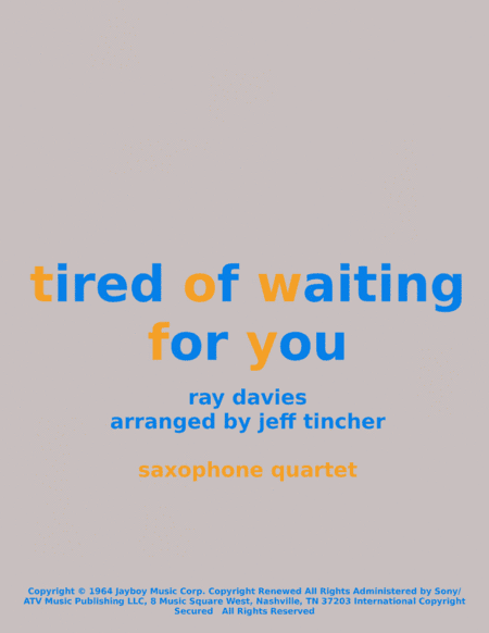 (so) Tired Of Waiting For You (arr. Jeff Tincher)