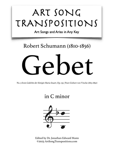 SCHUMANN: Gebet, Op. 135 no. 5 (transposed to C minor) (arr. ArtSongTranspositions.com)