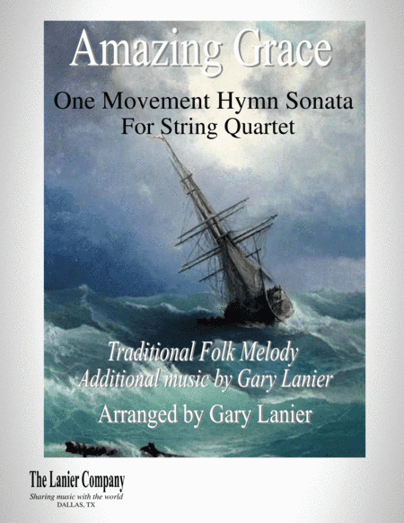 AMAZING GRACE Hymn Sonata for String Quartet (Score with Violin 1, Violin 2, Viola and Cello parts i (arr. Gary Lanier)
