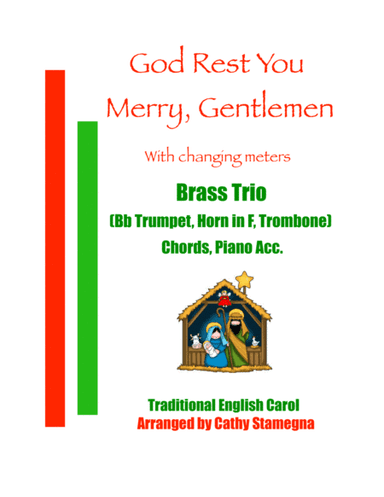 God Rest You Merry, Gentlemen (Brass Trio-Bb Trumpet, Horn in F, Trombone) (Chords, Piano Acc.) (arr. Cathy Stamegna)
