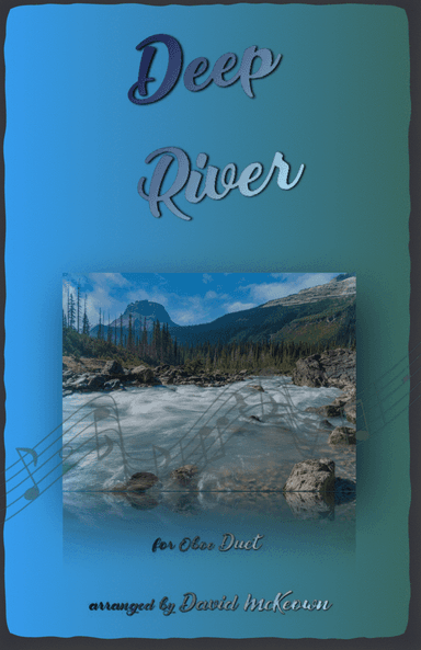 Deep River, Gospel Song for Oboe Duet (arr. David McKeown)