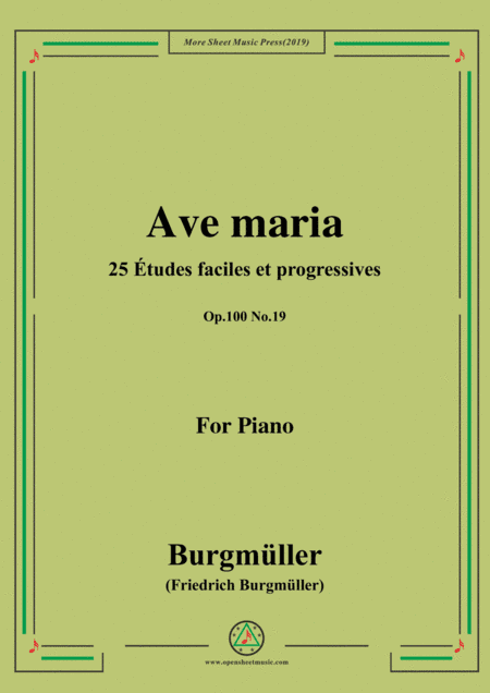 Burgmüller-25 Études faciles et progressives, Op.100 No.19,Ave maria (arr. MSM)