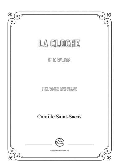 Saint-Saëns-La cloche in E Major,for Voice and Piano (arr. MSM)
