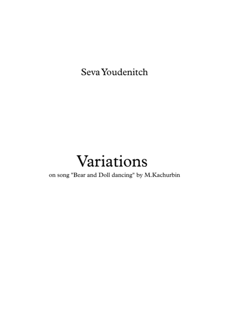 S.Youdenitch "Variations" on song "Bear and Doll Dancing" - by M.Kachurbin for Mixed orchestra