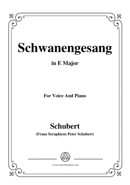 Schubert-Schwanengesang,Op.23 No.3,in E Major,for Voice&Piano (arr. MSM)