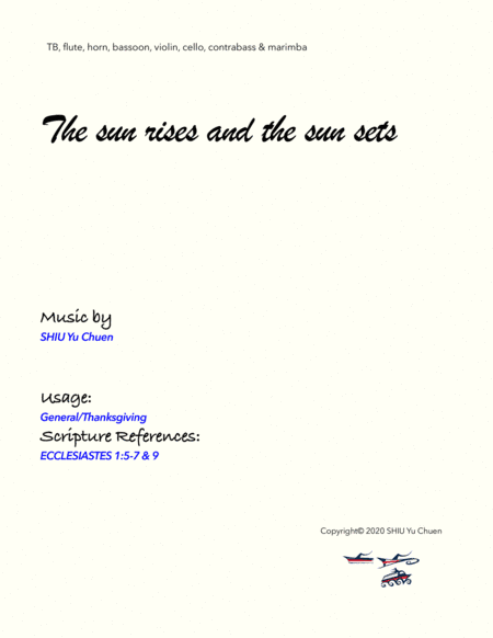 The sun rises and the sun sets