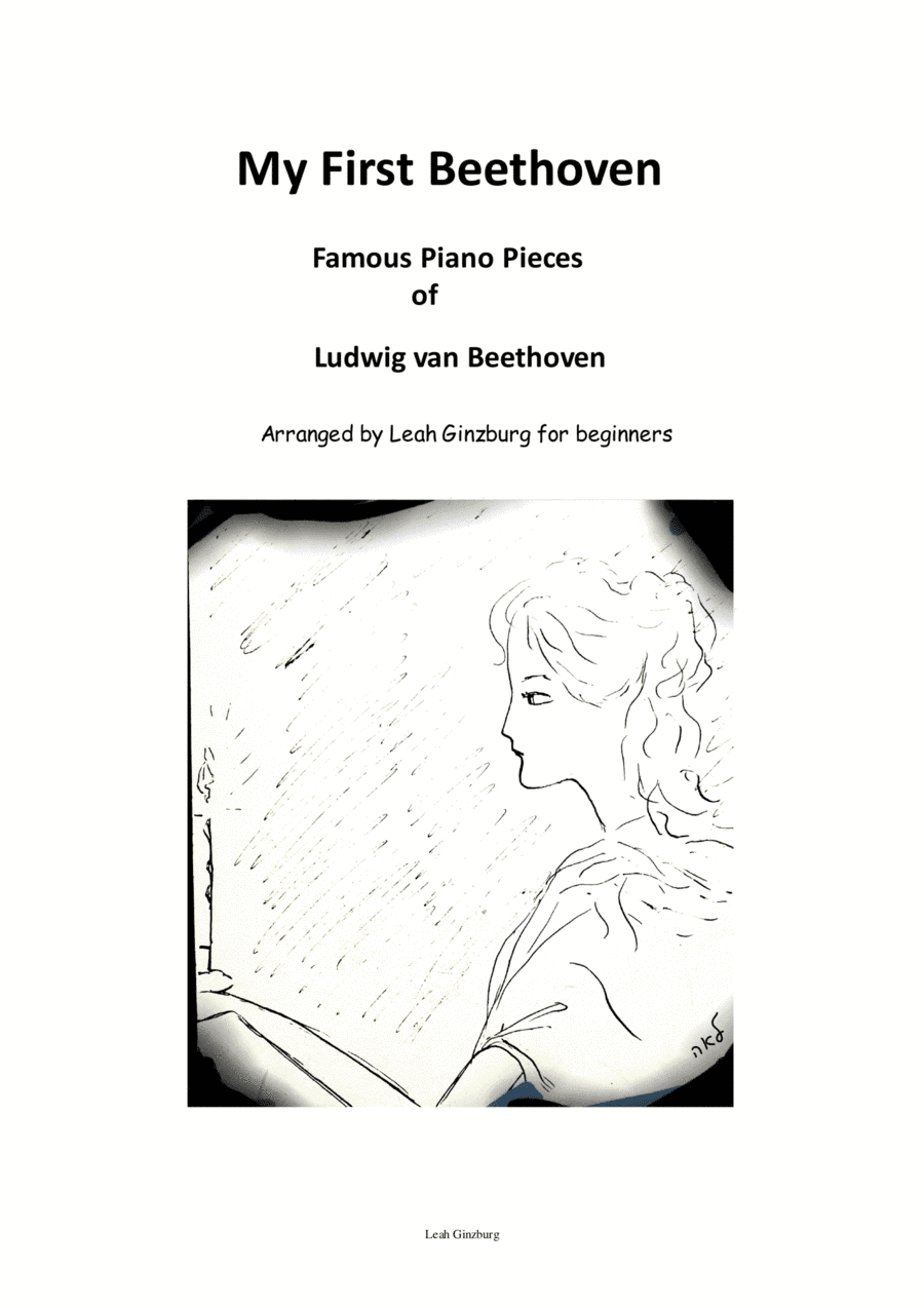 My First Beethoven (Famous Piano Pieces of Ludwig van Beethoven). Easy version by Leah Ginzburg (arr. Leah Ginzburg)