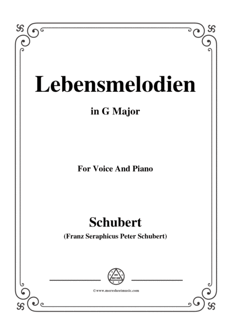 Schubert-Lebensmelodien in G Major,for voice and piano (arr. MSM)