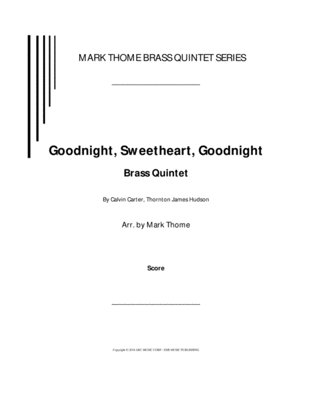 Goodnight, Sweetheart, Goodnight (goodnight, It's Time To Go) (arr. Mark Thome)